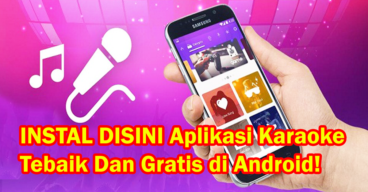 Aplikasi Karaoke Terbaik Gratis Offline dan Online Untuk Android