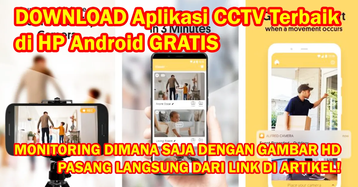 Aplikasi CCTV HP Android Jarak Jauh Gratis