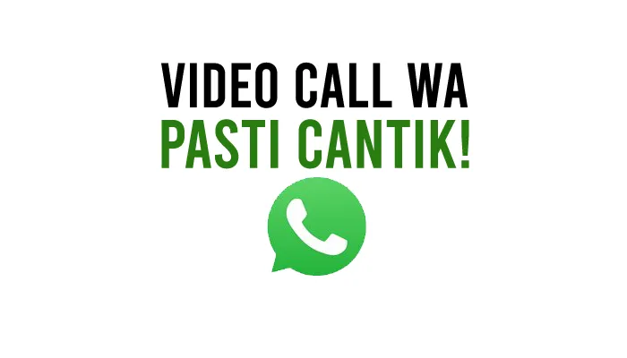 Aplikasi Mempercantik Video Call WhatsApp