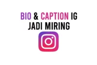 Cara Membuat Tulisan Miring di Bio dan Caption Instagram Tanpa Aplikasi dan Dengan Aplikasi
