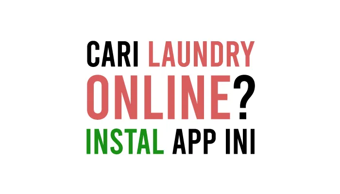 Aplikasi Laundry Online Gratis Terbaik dan Terdekat di HP Android dan iPhone