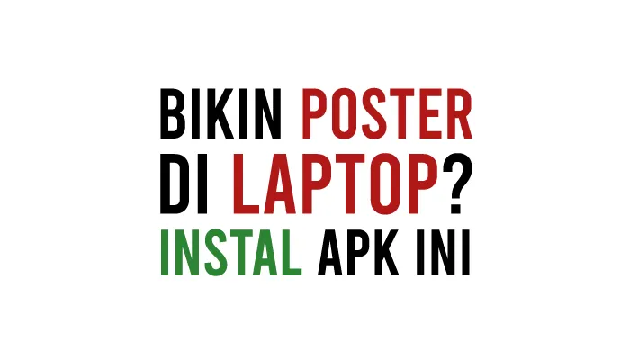 Aplikasi Membuat Poster di Laptop Gratis Offline Ada Canva Adobe Illustrator dll