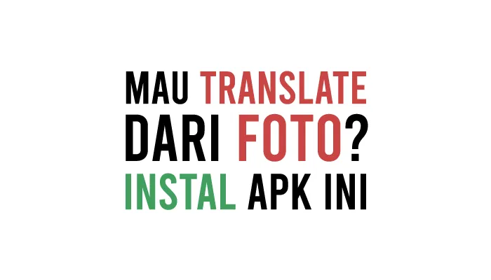 Aplikasi Translate Foto Gratis Bahasa Korea, Arab, Inggris, Aksara Jawa ke Indonesia