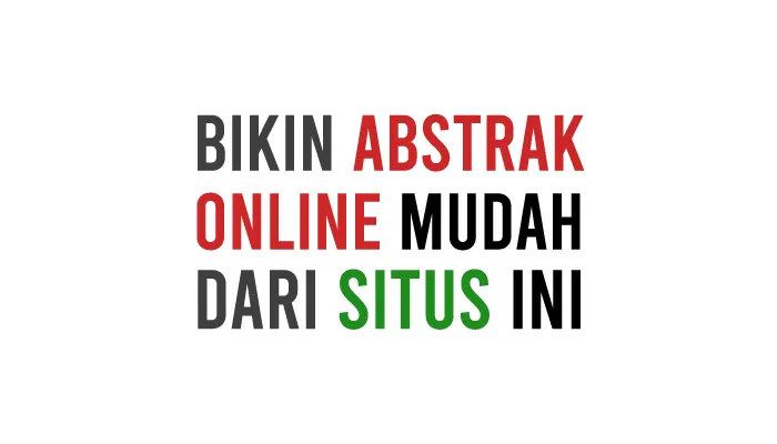 Cara Membuat Abstrak Artikel dan Jurnal Otomatis Secara Online Bahasa Inggris dan Arab