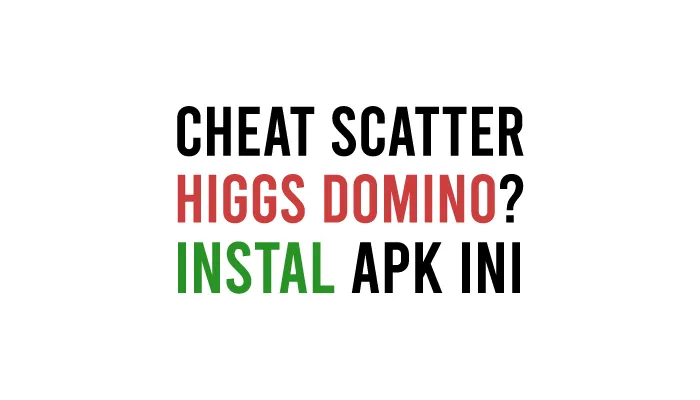 Download Aplikasi Hack Cheat Scatter Higgs Domino Island
