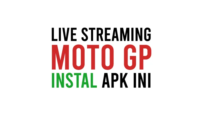 Aplikasi Live Streaming MotoGP Gratis Terbaik di HP Android dan iPhone iOS