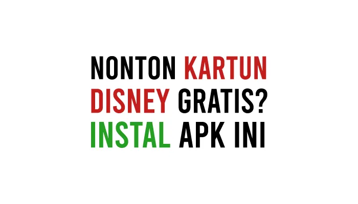 Aplikasi Nonton Film Kartun Anak Disney Sub Indo Gratis Bahasa Indonesia