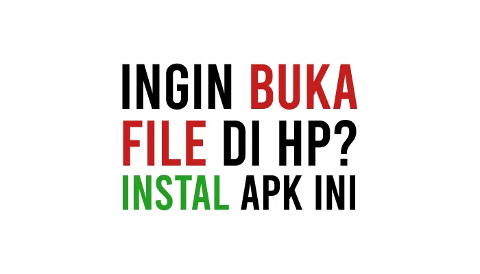 Aplikasi Pembuka File BIN, APK, HEIC, PDF, CDR, KMZ, DWG, DOCX, ZIP Terbaik di HP Android