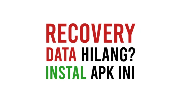 Aplikasi Recovery Data Gratis Untuk PC, Komputer, Laptop, Hardisk Eksternal, Flashdisk Yang Terhapus Permanen