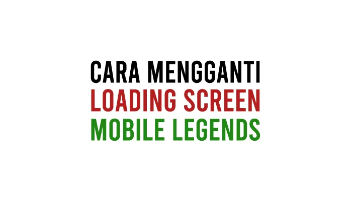 Cara Mengganti Loading Screen ML Dengan Video Sendiri di iPhone iOS dan HP Android