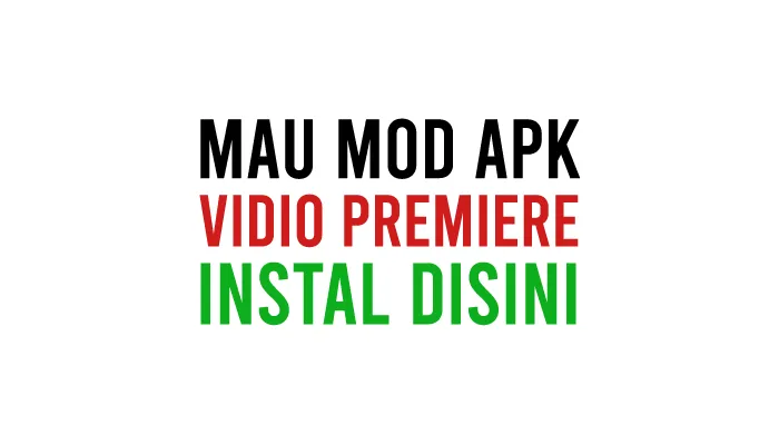 Link Download Vidio Premier Mod APK Versi Terbaru 