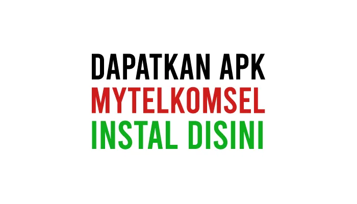 MyTelkomsel APK Versi Lama dan Baru Link Download Gratis Terbaru Untuk Android