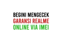 Cara Cek Garansi Realme Online via IMEI dan Klaim