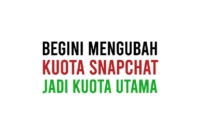 Cara Mengubah Kuota Snapchat Menjadi Kuota Utama Indosat IM3 Dengan AnonyTun Yang Mirip Pshipon Pro