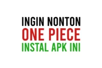 Aplikasi Nonton One Piece di HP Android dan iPhone (iOS) Terbaik Sub Indo Full HD Bahkan Ada Yang Gratis