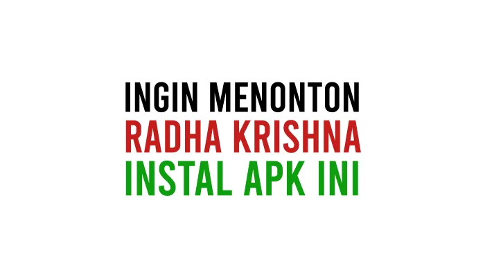 Aplikasi Nonton Radha Krishna ANTV Sub Bahasa Indonesia Full Episode Season 1, Season 2, Season 3, Season 4