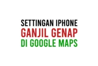 Bagaimana Cara Setting Ganjil Genap di Google Maps iPhone iOS Untuk Plat Nomor Kendaraan