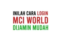 Cara Login MCI World Dengan Mudah Dari HP Android, iPhone (iOS), PC, Laptop dan Komputer