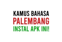 Aplikasi Kamus Bahasa Palembang Offline dan Online Lengkap Sehari-Hari
