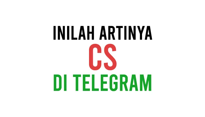 Arti CS Telegram