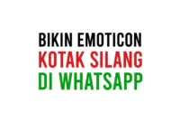 Cara Membuat Emoticon Kotak Silang di WhatsApp