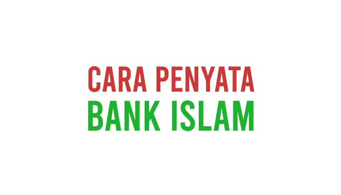 Cara Dapatkan Penyata Bank Islam