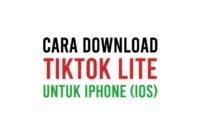 Cara Download Tiktok Lite Untuk iPhone