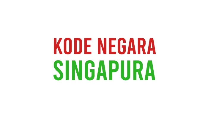 Daftar Kode Negara Area Kota di Singapura Terbaru