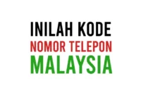 Kode Telepon Negara Malaysia, Cara Nelpon dan Contoh Nomornya
