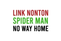 Link Nonton Spider Man No Way Home Legal