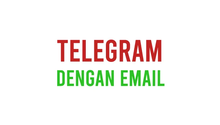 Cara Daftar Telegram Dengan Email