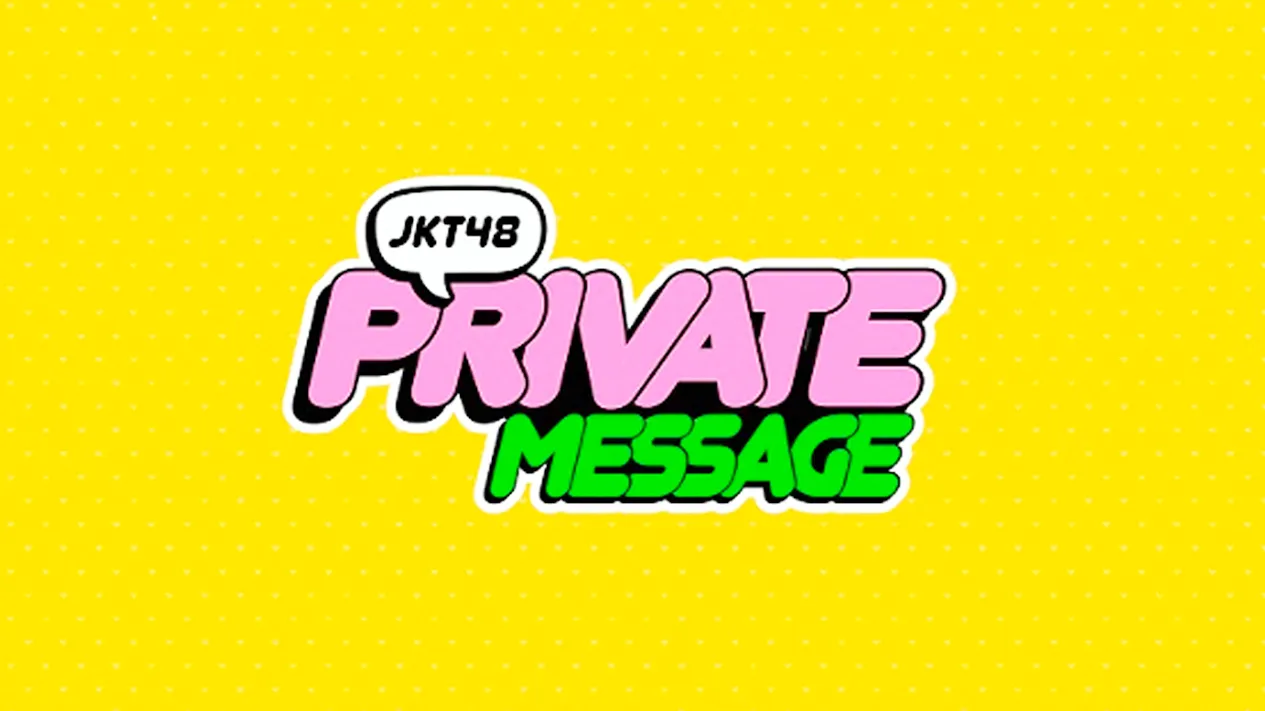 Link dan Cara Download JKT48 Private Message Apk